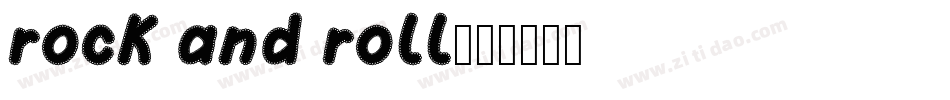 rock and roll字体转换